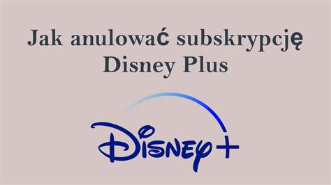 Jak Anulowa Subskrypcj Disney Plus Youtube