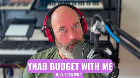 YNAB Budget With Me And My Irregular Income July 2024 Week 1