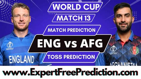 Afg Vs Eng Today 13th Match Prediction Cricket World Cup 2023