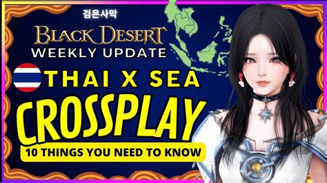 BLACK DESERT ONLINE 10 Things You Need To Know About The Thai SEA