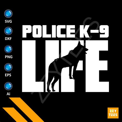 Police K9 Life Svg K9 Life Svg K9 Dog Svg K9 Handler Svg German