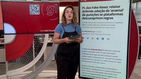 Vídeo G1 Em 1 Minuto Pl Das Fake News Relator Quer Punições Se