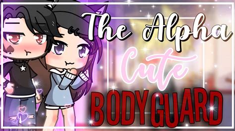 The Alphas Cute Bodyguard GLMM Gacha Life Minimovie Love