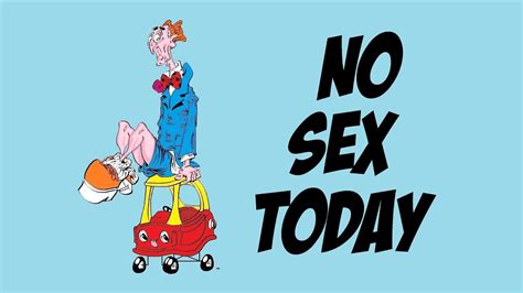 No Sex Today Youtube