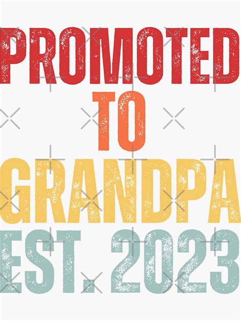 Promoted To Grandpa 2023 Sticker For Sale By NinniSilver Redbubble