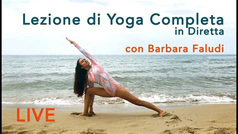 Lezione Di Yoga Completa In Diretta Adatta Ai Principianti YouTube