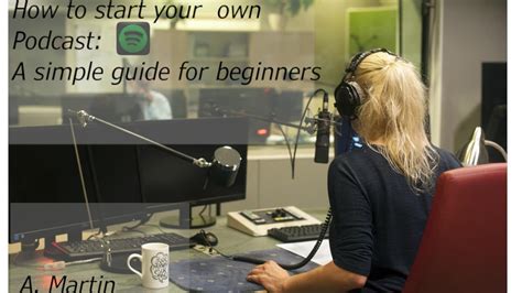 How To Create Your Own Podcast A Simple Guide For