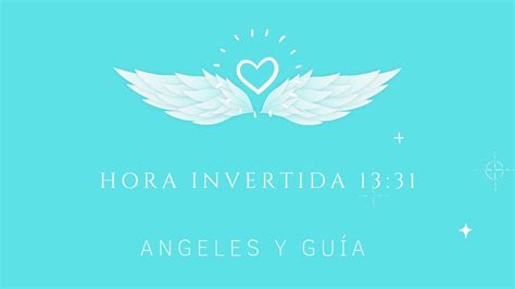 Hora Invertida Significado Angelical Espiritual Numerol Gico Y