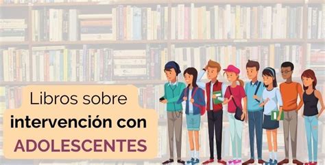 Libros sobre intervención con adolescentes Macroscopio