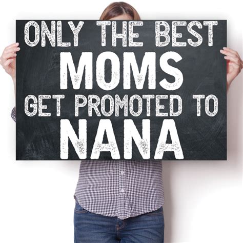 Best Moms Get Promoted Nana Inspiredposters