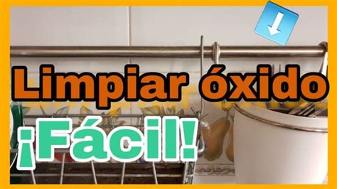 Elimina el óxido del acero inoxidable en 3 pasos fáciles 2025