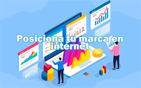 Pasos Para Posicionar Una Marca En Internet Dahcos