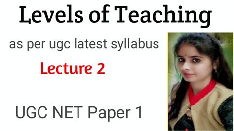 Teaching Aptitude For Ugc Net Exam Levels Of Teaching As Per Ugc Latest