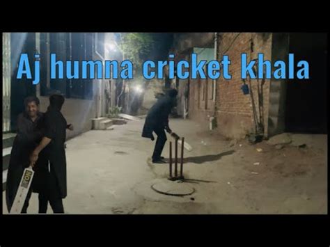 Aj Humna Cricket Khela Vlog Minivlog Comedy Funny Funny Comedy