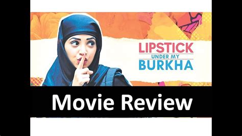 Film Lipstick Under My Burkha Movie Review Lipstick