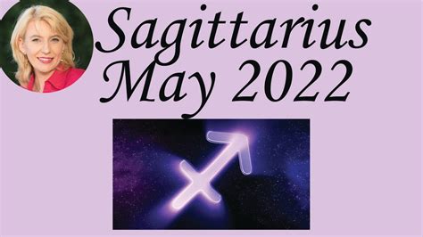 Sagittarius May 2023 Astrology Psychic Horoscope Forecast Youtube