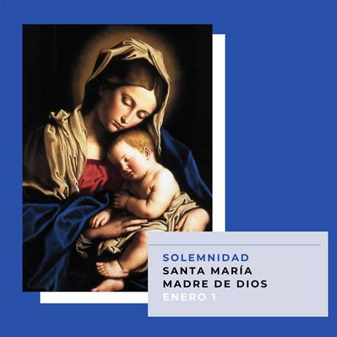 Solemnidad De Santa María Madre De Dios