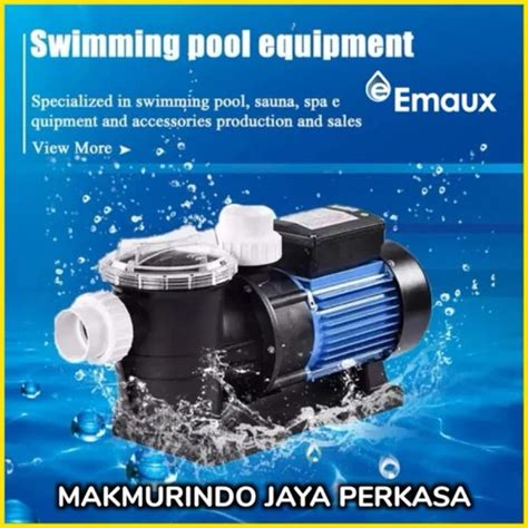 Jual Mesin Pompa Kolam Renang Emaux 0 5Hp STP 50 Pompa Kolam 1 2HP