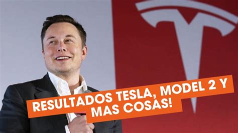 Resultados Financieros Tesla Q Youtube