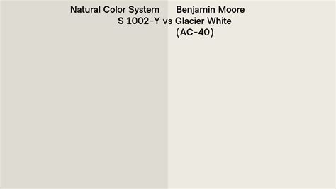 Natural Color System S 1002 Y Vs Benjamin Moore Glacier White Ac 40