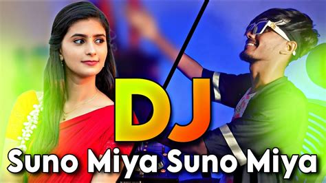 Suno Miya Suno Miya Hindi Dj Remix Tiktok Viral Dj Gana Dj Mrk