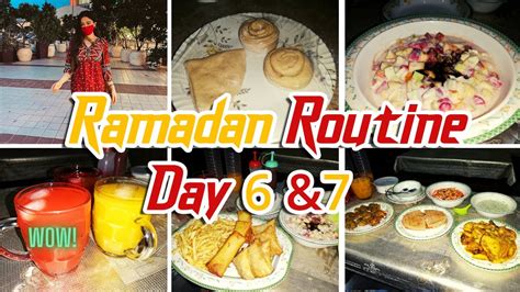 My Ramadan Routine Day My Suhoor And Iftar Routine Youtube