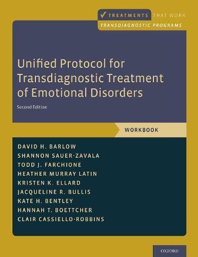 Unified Protocol For Transdiagnostic Treatment Of Emotional Disorders Workbook By Shannon Sauer