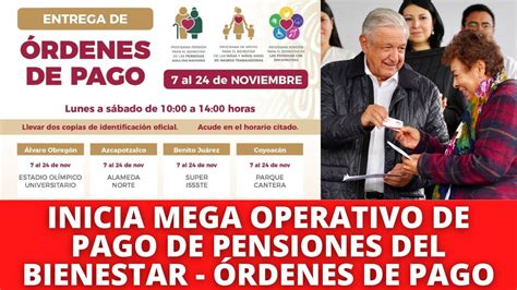 Inicia Mega OPERATIVO DE PAGO De Las Pensiones Del Bienestar Órdenes