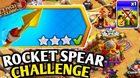 Easily 3 Star Fear The Rocket Spear Challenge Clash Of Clans New Event Attack Coc Youtube