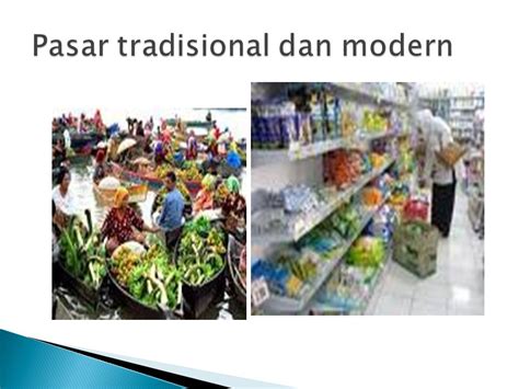 Perbedaan Antara Pasar Tradisional Dan Pasar Modern Brain