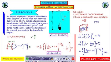 EJERCICIO 02 DINÁMICA CINEMÁTICA DE UNA PARTÍCULA MOVIMIENTO CONTINUO