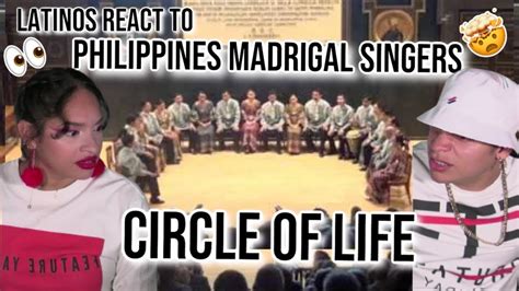 Latinos React To Philippines Madrigal Singers Circle Of Life Reaction