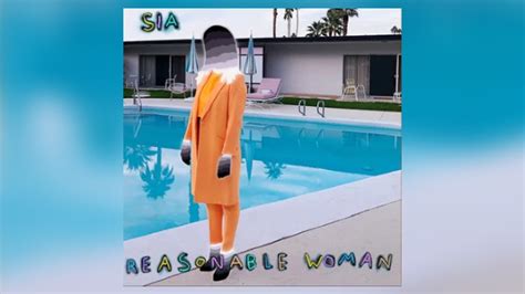 Sia Releases New Song Gimme Love Announces New Reasonable Woman