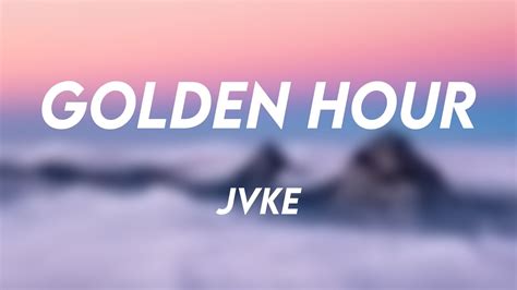 Golden Hour Jvke Lyric Video Youtube