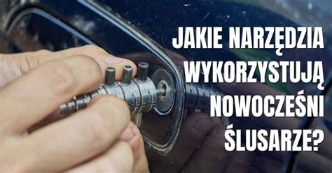 Jakie są najnowsze metody otwierania zamków i jakie narzędzia