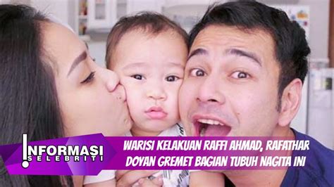 Warisi Kelakuan Raffi Ahmad Rafathar Doyan Gremet Bagian Tubuh Nagita