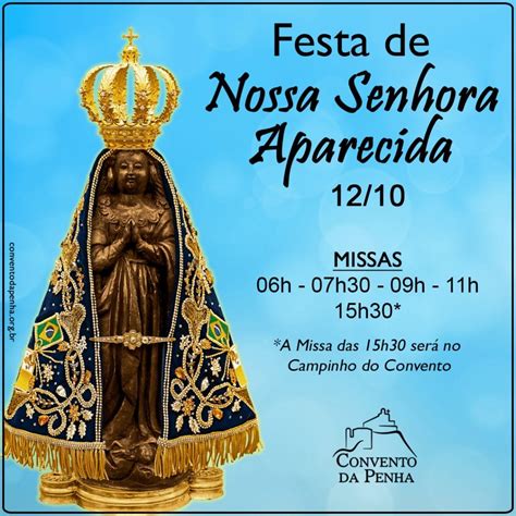 Festa De Nossa Senhora Aparecida Padroeira Do Brasil Convento Da Penha