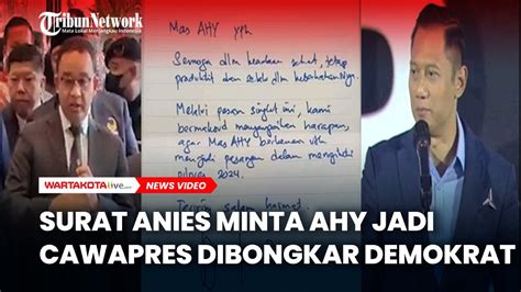 Surat Anies Minta Ahy Jadi Cawapres Dibongkar Demokrat Youtube