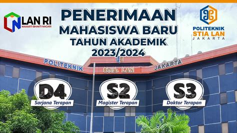 PENERIMAAN MAHASISWA BARU POLITEKNIK STIA LAN JAKARTA TAHUN 2023 LAN RI