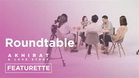 Akhirat Roundtable Akhirat A Love Story Featurette Youtube