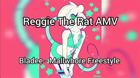 Reggie The Rat Amv Mallwhore Freestyle Youtube