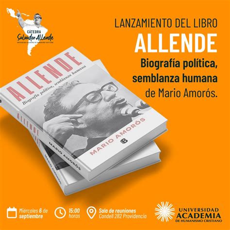 Lanzamiento Del Libro Allende Biograf A Pol Tica Semblanza Humana