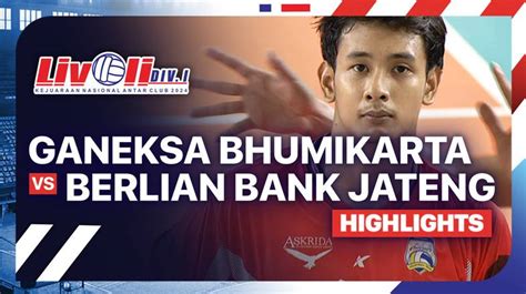 Putra Ganeksa Bhumikarta Vs Berlian Bank Jateng Semifinal