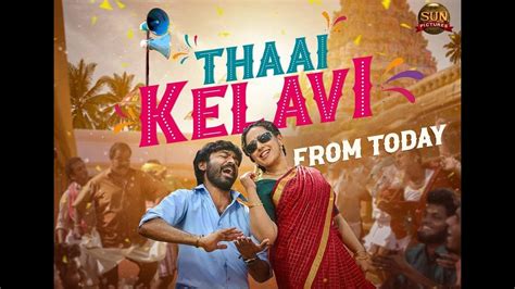 Thaai Kelavi Lyric Video Thiruchitrambalam Dhanush Anirudh