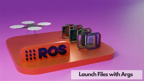 Ros Custom Launch Files Args Params Remap Youtube