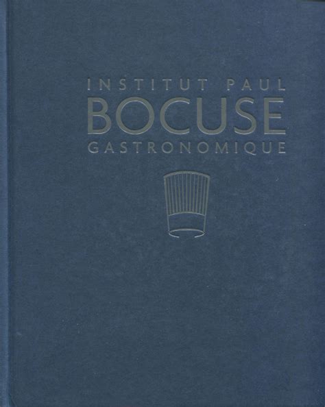 Cookbook Review: Institut Paul Bocuse Gastronomique - Cooking by the Book