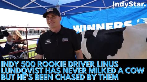 Indy Rookie Driver Linus Lundqvist Has Never Milked A Cow But He S