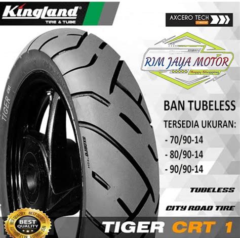 Ban Tubeless Kingland King Tiger Crt Ukuran Tubeless Ring