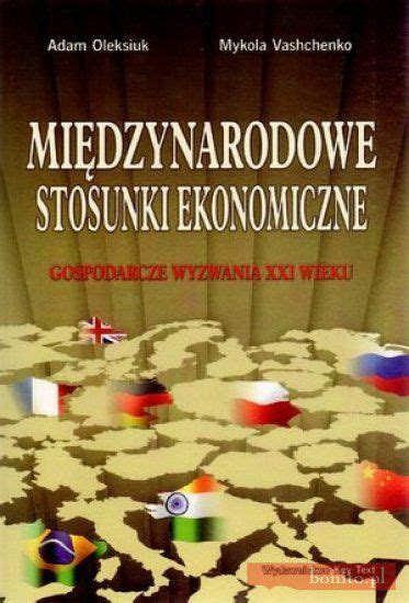 Ksi Ka Mi Dzynarodowe Stosunki Ekonomiczne Ceny I Opinie Ceneo Pl