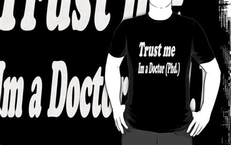 Trust Me Im A Doctor T Shirts And Hoodies By Ashroc Redbubble